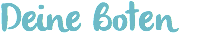 Deine Boten